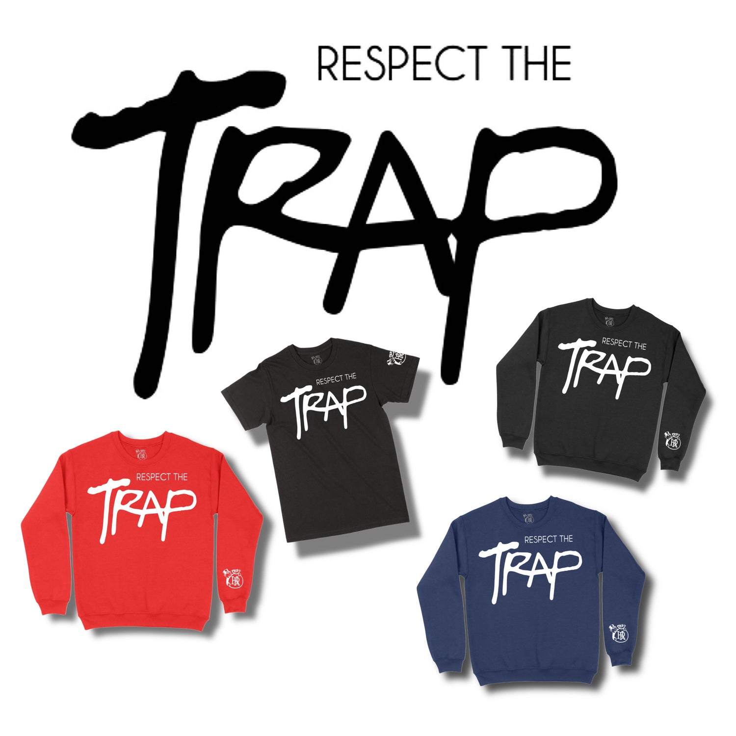 Respect The TRAP
